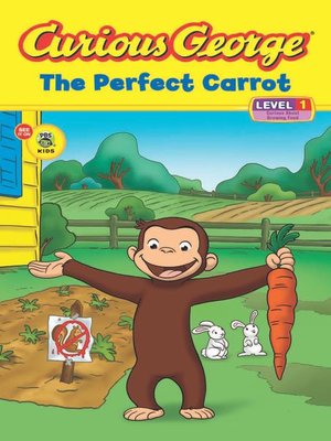 cover image of Curious George the Perfect Carrot (CGTV Read-aloud)
